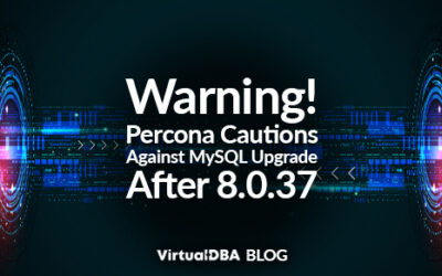 Warning! Percona Cautions Against MySQL Upgrade After 8.0.37