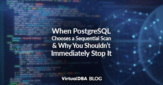 When PostgreSQL Chooses a Sequential Scan and Why You Shouldn't Immediately Stop It