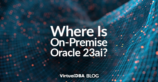 Where Is On-Premise Oracle 23ai
