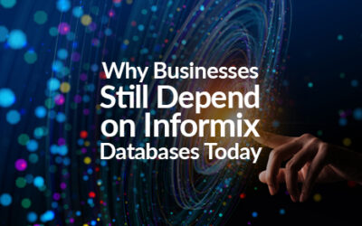 Why Businesses Still Depend on Informix Databases Today