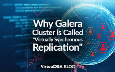 Why Galera Cluster is Called “Virtually Synchronous Replication”
