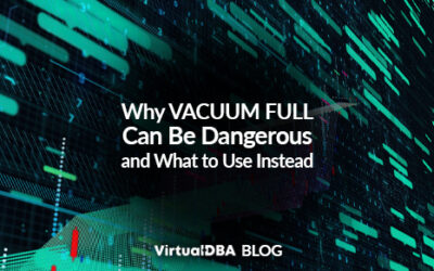 Why VACUUM FULL Can Be Dangerous — and What to Use Instead