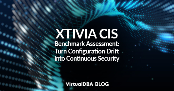 XTIVIA CIS Benchmark Assessment: Turn Configuration Drift Into Continuous Security