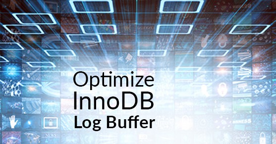 analyze-optimize-mysql-innodb-buffer-redo-log