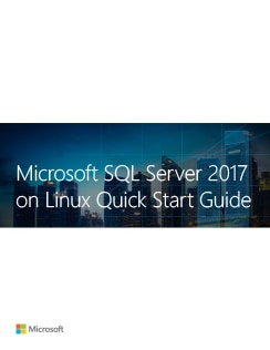 Microsoft SQL Server 2017 on Linux Quick Start Guide Cover Image
