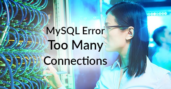 mysql-error-too-many-connections