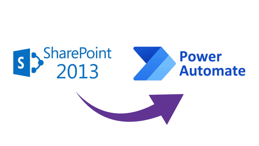 Sharepoint 2013 Migrate to Power Automate
