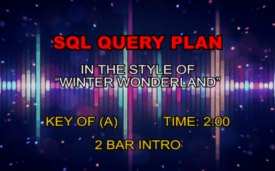 SQL Query Plan Karaoke